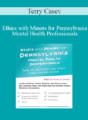 Terry Casey – Ethics with Minors for Pennsylvania Mental Health Professionals: How to Navigate the Most Challenging Issues
