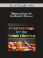 Terry Rzepkowski – Pharmacology for the Rehab Clinician