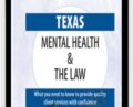 Texas Mental Health and The Law – Michael H. Flynn