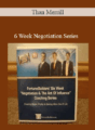 Than Merrill – 6 Week Negotiation Series