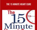 The 15 Minute Heart Cure – John M. Kennedy and Jason Jennings