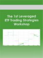 The 1st Leveraged ETF Trading Strategies Workshop