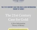 The 21st Century Case for Gold A New Information Theory of Money Audio CD – George Gilder