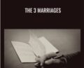The 3 Marriages – David Whyte