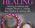 The 4 Foundations of Intuitive Healing – Wendy De Rosa
