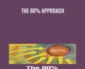 The 80% Approach – Dan Sullivan