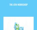 The ATM Workshop – Alex Jentilucci
