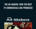 The Ad-Makers: How the Best TV Commercials are Produced – Tom von Logue Newth
