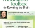 The Advanced Mindfulness Toolbox for Rewiring the Brain: Intensive 2-Day Mindfulness Training for Anxiety, Depression, Pain, PTSD, and Stress-Related Symptoms – Donald Altman