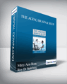 The Aging Brain & Body: Challenges & Treatments – Mary Ann Rosa & Roy D. Steinberg