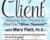 The Aging Client: Adapting Your Practice to Meet the Silver Tsunami – Mary L. Flett