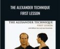 The Alexander Technique: First Lesson – William Hurt & Jane Kosminsky