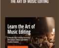 The Art Of Music Editing – Film Editing Pro
