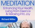 The Art and Science of Yogic Meditation – Richard Miller