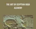 The Art of Egyptian High Alchemy – Tom Kenyon