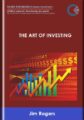 The Art of Investing  –  Jim Rogers