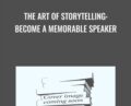 The Art of Storytelling: Become a Memorable Speaker – Hannah B. Harvey