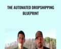 The Automated Dropshipping Blueprint – Tyler P