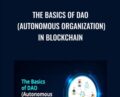 The Basics of DAO (Autonomous Organization) in Blockchain – Toshendra Sharma