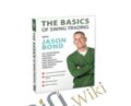 The Basics of Swing Trading – Jasonbondpicks