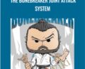 The Bonebreaker Joint Attack System – Mike Bidwell
