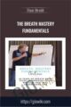 The Breath Mastery Fundamentals – Dan Brulé