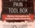 The Chronic Pain Tool Box: Effective Interventions for Treating Complex Chronic Pain – Bruce Singer