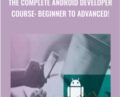 The Complete Android Developer Course: Beginner To Advanced! – Joe Parys
