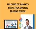 The Complete Dominos Pizza Stock Analysis Training Course – Luis Romero