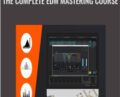The Complete EDM Mastering Course – Fuad Murad