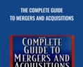 The Complete Guide to Mergers and Acquisitions – Timothy J. Galpin & Mark Herndon