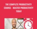 The Complete Productivity Course -Master Productivity Today – Joe Parys