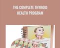 The Complete Thyroid Health Program – Kevin Gianni