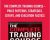 The Complete Trading Course-Price Patterns, Strategies, Setups, And Execution Tactics – Corey Rosenbloom