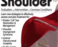 The Complex Shoulder: Evaluation and Intervention for Common Conditions – Michael T. Gross