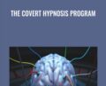 The Covert Hypnosis Program – Kevin Hogan