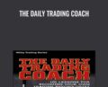The Daily Trading Coach – Brett Steenbarger