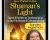 The Dark Night of the Soul as a Portal to the Shamans Light – Sandra Ingerman