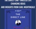 The Direct Line: Timeless Life Changing Ideas and Insights – Earl Nightingale