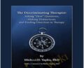 The Discriminating Therapist – Michael Yapko