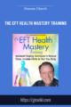 The EFT Health Mastery Training  –  Dawson Church