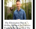 The Elimination Diet A 60-Day Protocol To Uncover Food Intolerances, Heal The Gut and Feel Amazing – Will Cole