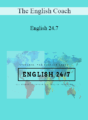 The English Coach – English 24.7