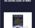 The Esoteric Secret of Money – Stuart Wilde