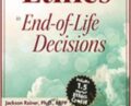 The Ethics in End-of-Life Decisions – Jackson Rainer