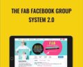 The Fab Facebook Group System 2.0 – Caitlin Bacher