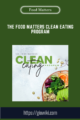 The Food Matters Clean Eating Program  –  Food Matters