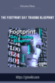 The Footprint Day Trading Blueprint  –  Futures Flow