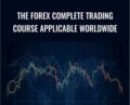 The Forex Complete Trading Course Applicable Worldwide – Wealthy Education