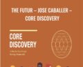 The Futur -Jose Caballer – CORE Discovery